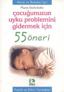 Çocuğunuzun Uyku Problemini Gidermek İçin 55 Öneri