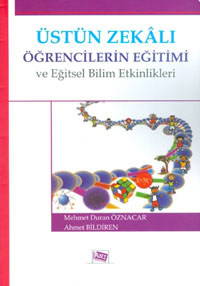 Üstün Zekalı Öğrencilerin Eğitimi Ve Eğitsel Bilim Etkinlikleri