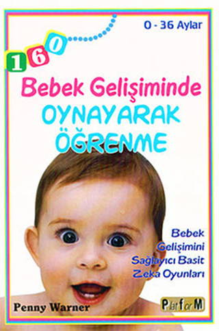 Bebek Gelisiminde Oynayarak Ogrenme 0 36 Aylar