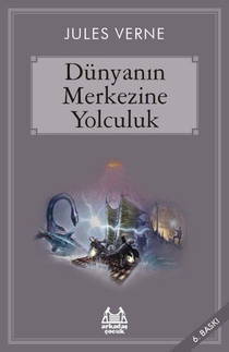 Dünyanın Merkezine Yolculuk