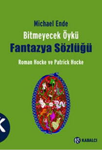 Bitmeyecek Öykü - Fantazya Sözlüğü