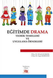 Eğitimde Drama Teorik Temelleri Ve Uygulama Örnekleri
