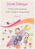 Çocuk Edebiyatı 0-6 Yaş Çocuk Kitaplarında Çocuk Gerçekliği Ve Çocuğa Görelik