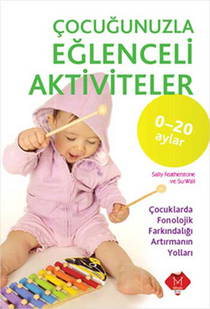 Çocuğunuzla Eğlenceli Aktiviteler (0-20 Ay)