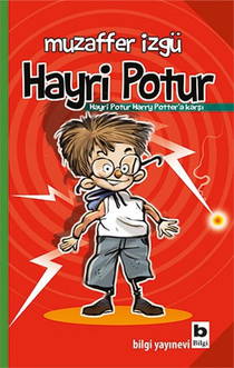 Hayri Potur : Harry Potter 'a Karsi