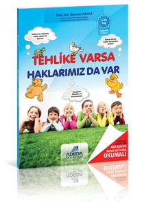 Adeda Tehlike Varsa Haklarımız Da Var