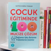 Çocuk Eğitiminde 100 Mucize Çözüm