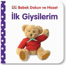 Bebek Dokun Ve Hisset - İlk Giysilerim