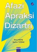 Afazi Apraksi Dizartri Dil Ve Konuşma Terapisi Alıştırma Kitabı