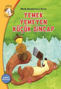 Yemek Yemeyen Küçük Sincap-minik Dostlarımız Serisi