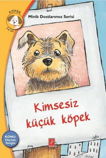 Kimsesiz Küçük Köpek-Minik Dostlarımız Serisi