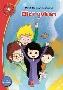 Eller Yukarı-minik Dostlarımız Serisi