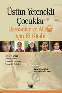 Üstün Yetenekli Çocuklar - Uzmanlar Ve Aileler Için El Kitabı