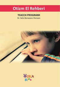 Otizm El Rehberi (Teacch Programı)
