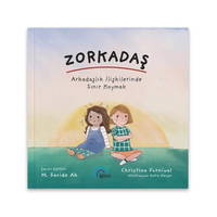 Zorkadaş-arkadaşlık İlişkilerinde Sınır Koymak